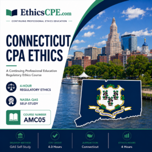 Ethics for Connecticut CPAs - 4 Hours