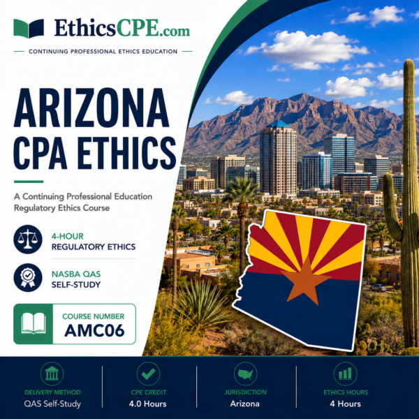 Ethics for Arizona CPAs – 4 Hours