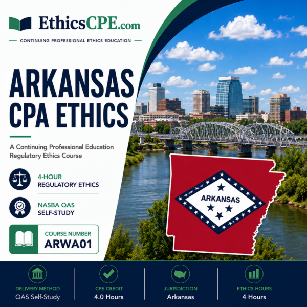 Ethics for Arkansas CPAs – 4 Hours