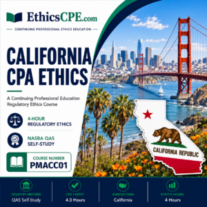 Ethics for California CPAs - 4 Hours