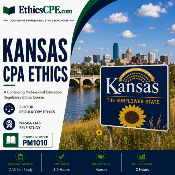 Ethics for Kansas CPAs – 2 Hours