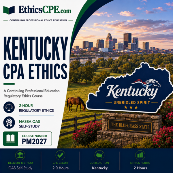 Ethics for Kentucky CPAs – 2 Hours