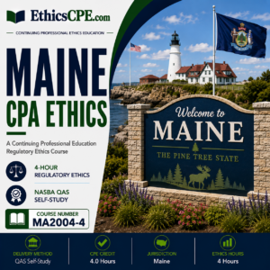 Ethics for Maine CPAs - 4 Hours