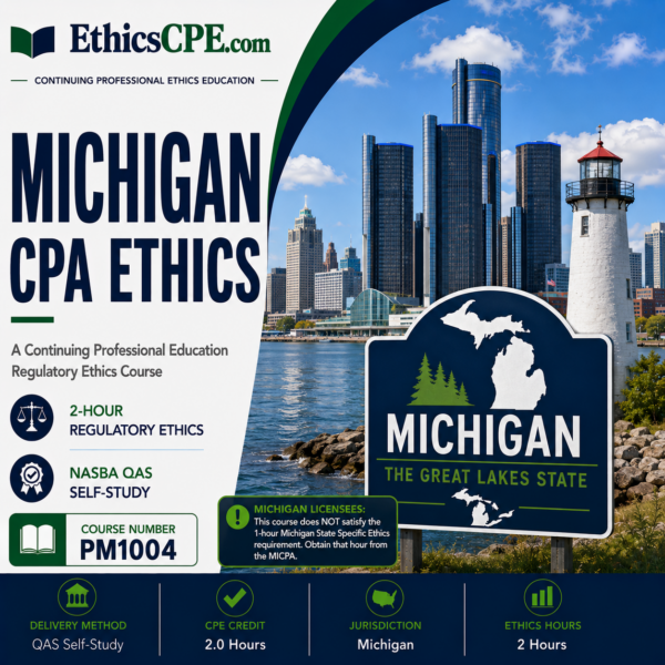 Ethics for Michigan CPAs – 2 Hours