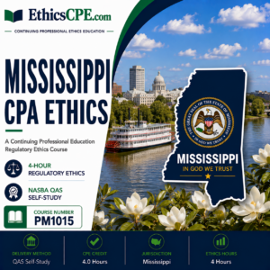 Ethics for Mississippi CPAs - 4 Hours