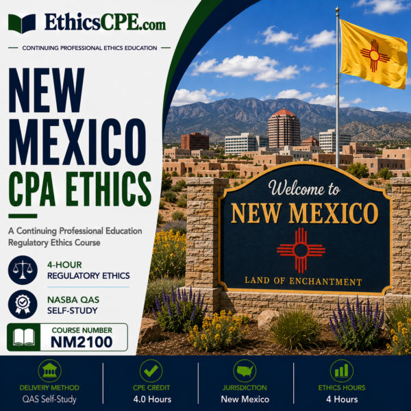 Ethics for New Mexico CPAs – 4 Hours
