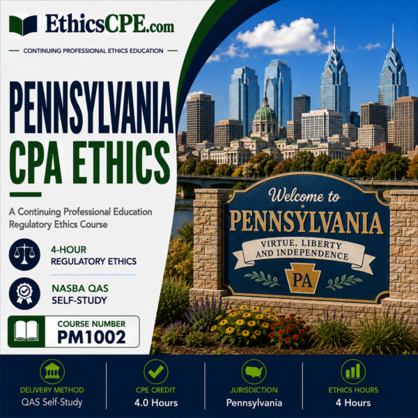 Ethics for Pennsylvania CPAs – 4 Hours