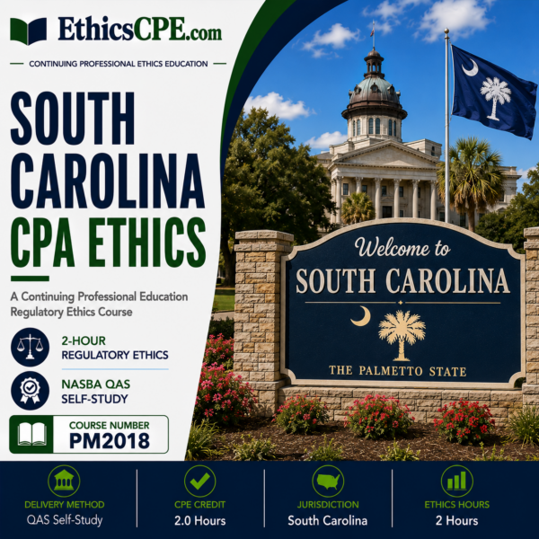 Ethics for South Carolina CPAs – 2 Hours