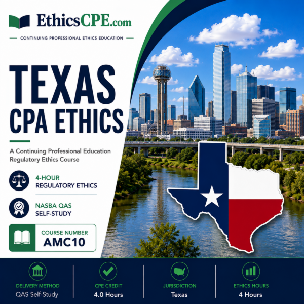 Ethics for Texas CPAs – 4 Hours