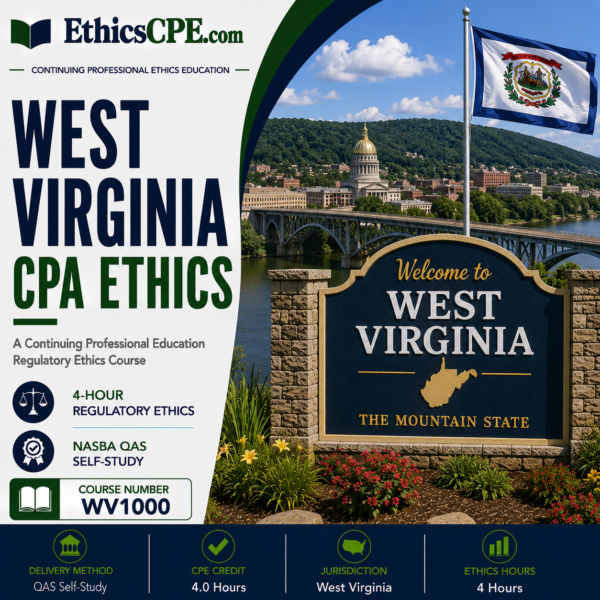 Ethics for West Virginia CPAs – 4 Hours