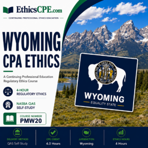 Ethics for Wyoming CPAs - 4 Hours