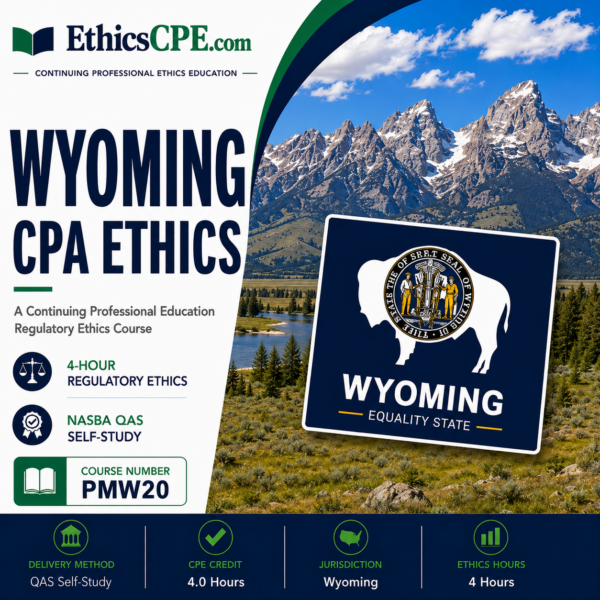 Ethics for Wyoming CPAs – 4 Hours